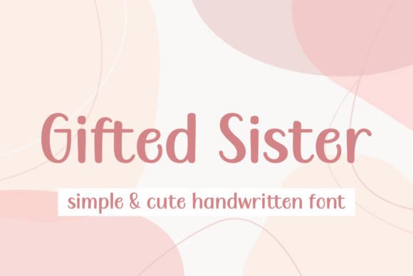 Gifted Sister Font Review: A Stylish Display Typeface for Creative Projects