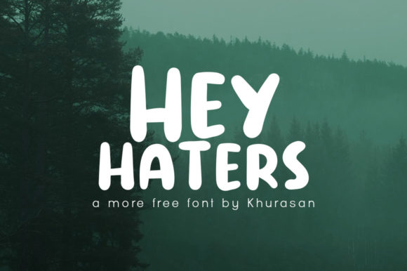 Hey Haters Font: A Bold Typeface for Memorable Branding