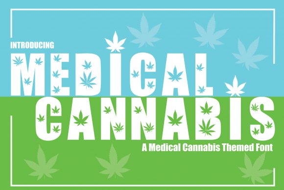 Medical Cannabis Font for Bold, Eye-Catching Campaigns